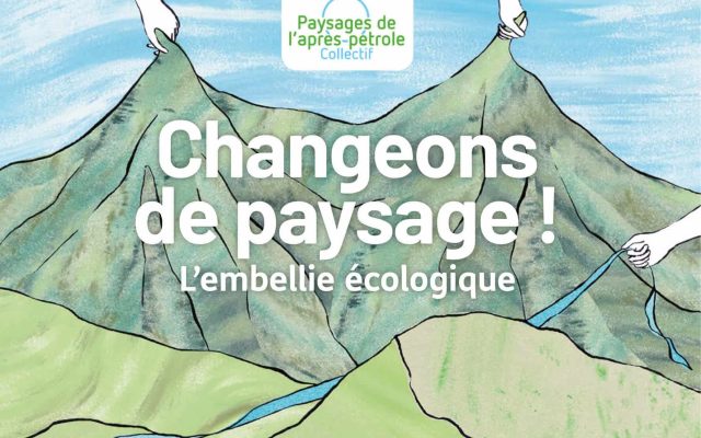 Débat - Changeons de paysage ! L'embellie écologique 1